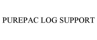 PUREPAC LOG SUPPORT