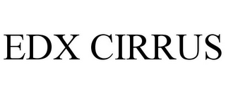 EDX CIRRUS