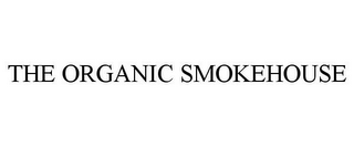 THE ORGANIC SMOKEHOUSE