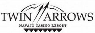 TWIN ARROWS NAVAJO CASINO RESORT
