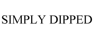 SIMPLY DIPPED