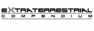 EXTRATERRESTRIAL C O M P E N D I U M