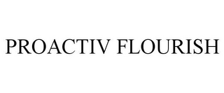 PROACTIV FLOURISH