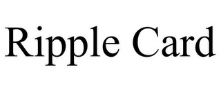 RIPPLE CARD
