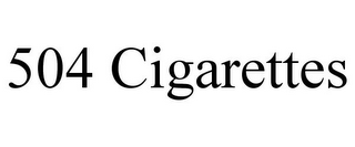 504 CIGARETTES