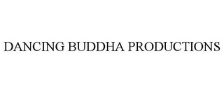 DANCING BUDDHA PRODUCTIONS