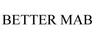 BETTER MAB