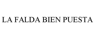 LA FALDA BIEN PUESTA
