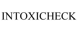 INTOXICHECK