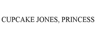 CUPCAKE JONES, PRINCESS