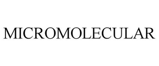 MICROMOLECULAR