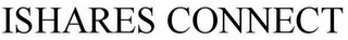 ISHARES CONNECT