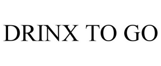 DRINX TO GO
