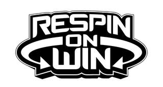 RESPIN ON WIN