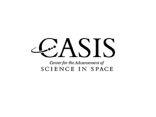 CASIS CENTER FOR THE ADVANCEMENT OF SCIENCE IN SPACE