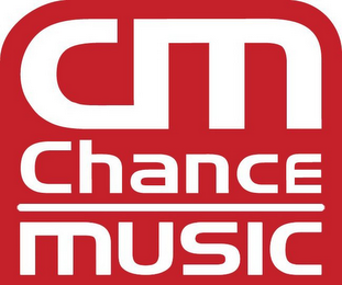 CM CHANCE MUSIC
