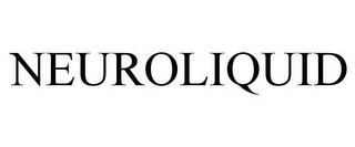 NEUROLIQUID