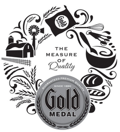 GOLD MEDAL THE MEASURE OF QUALITY GUARANTEED PREMIUM QUALITY SINCE 1880 GOLD MEDAL