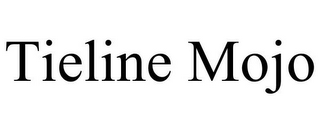 TIELINE MOJO