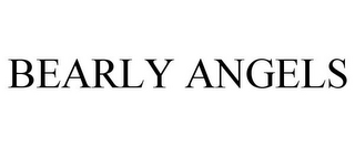 BEARLY ANGELS