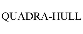 QUADRA-HULL