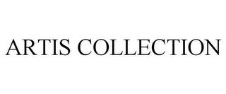 ARTIS COLLECTION