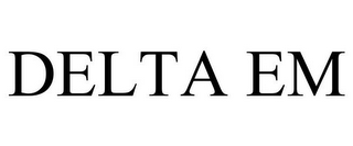 DELTA EM