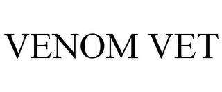 VENOM VET