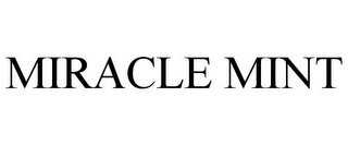 MIRACLE MINT