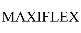 MAXIFLEX
