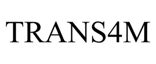 TRANS4M