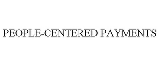 PEOPLE-CENTERED PAYMENTS