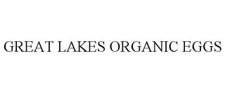 GREAT LAKES ORGANIC EGGS