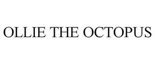 OLLIE THE OCTOPUS