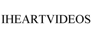 IHEARTVIDEOS