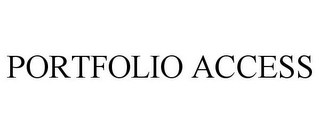 PORTFOLIO ACCESS