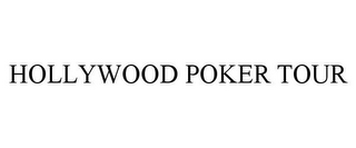 HOLLYWOOD POKER TOUR