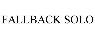FALLBACK SOLO