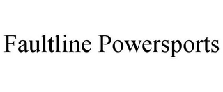 FAULTLINE POWERSPORTS