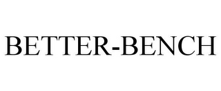 BETTER-BENCH