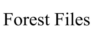 FOREST FILES