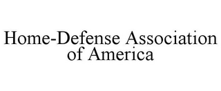 HOME-DEFENSE ASSOCIATION OF AMERICA