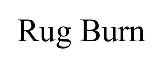 RUG BURN