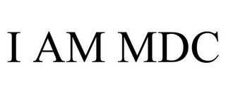 I AM MDC