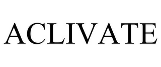 ACLIVATE