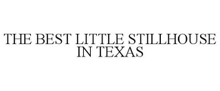 THE BEST LITTLE STILLHOUSE IN TEXAS