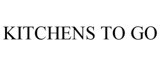 KITCHENS TO GO