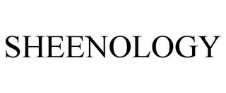 SHEENOLOGY
