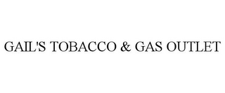 GAIL'S TOBACCO & GAS OUTLET