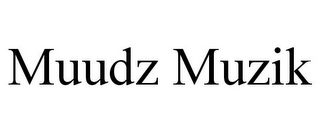 MUUDZ MUZIK